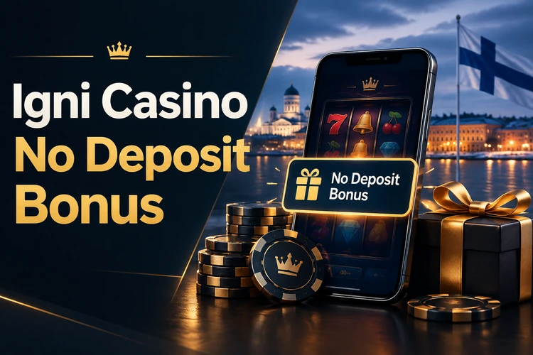 Igni Casino No Deposit Bonus